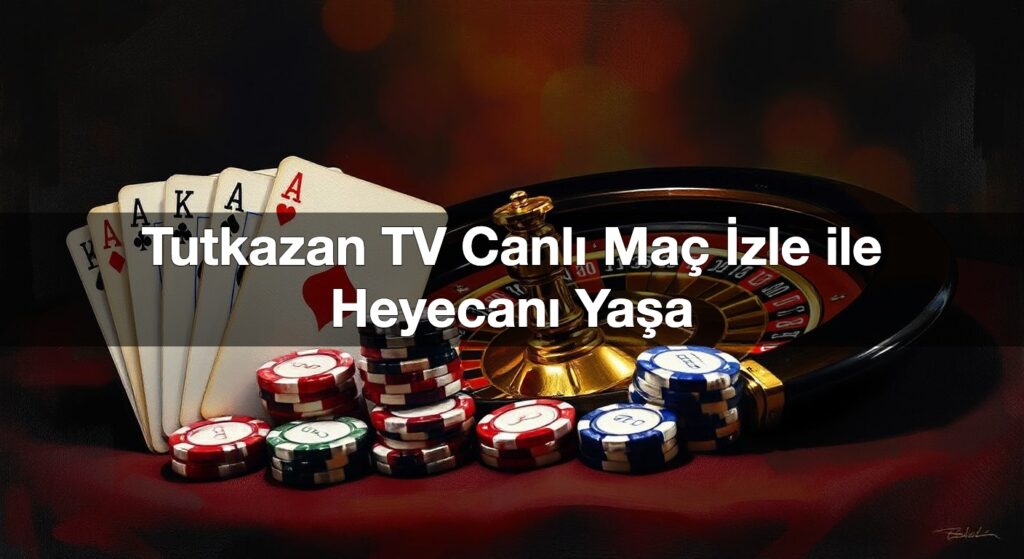 tutkazan tv canl ma i zle ile heyecan ya a 1790427324620